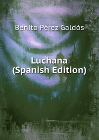 Luchana (Spanish Edition)