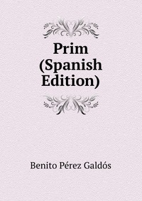 Prim (Spanish Edition)