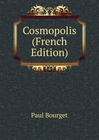 Cosmopolis (French Edition)