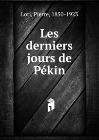 Les derniers jours de Pekin