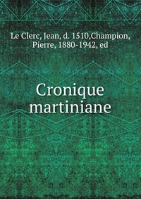 Cronique martiniane