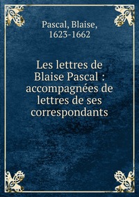 Les lettres de Blaise Pascal