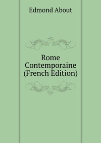 Rome Contemporaine (French Edition)