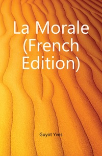 La Morale (French Edition)