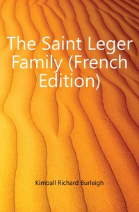 The Saint Leger Family (French Edition)