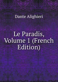 Le Paradis, Volume 1 (French Edition)