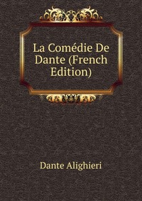 La Comedie De Dante (French Edition)