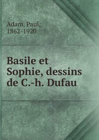 Basile et Sophie, dessins de C.-h. Dufau