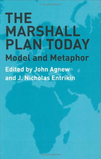 The Marshall Plan Today: Model and Metaphor