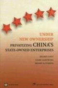 Under New Ownership: Privatizing ChinaA’s Enterprises