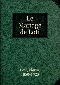 Le Mariage de Loti