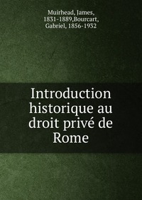 Introduction historique au droit prive de Rome