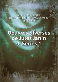 Oeuvres diverses de Jules Janin