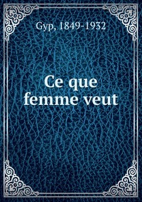 Ce que femme veut