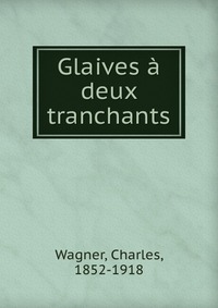 Glaives a deux tranchants