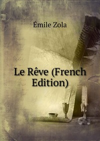 Le Reve (French Edition)