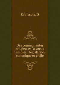 Des communautes religieuses `a voeux simples