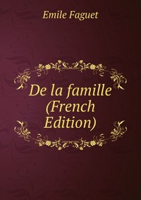 De la famille (French Edition)