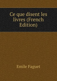 Ce que disent les livres (French Edition)