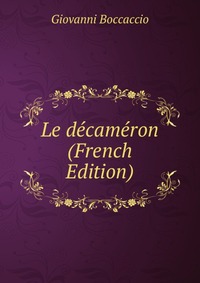 Le decameron (French Edition)