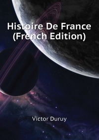 Histoire De France (French Edition)