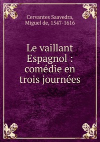 Le vaillant Espagnol