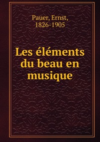 Les elements du beau en musique