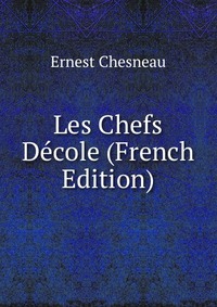 Les Chefs Decole (French Edition)