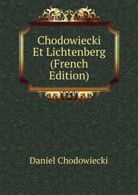 Chodowiecki Et Lichtenberg (French Edition)