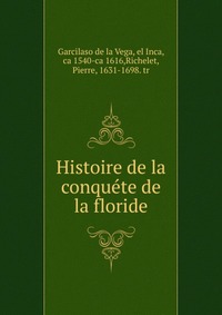 Histoire de la conquete de la floride