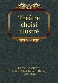 Theatre choisi illustre