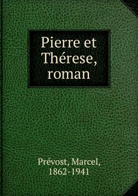 Pierre et Therese, roman