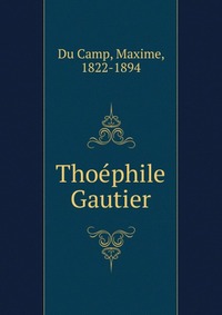 Thoephile Gautier