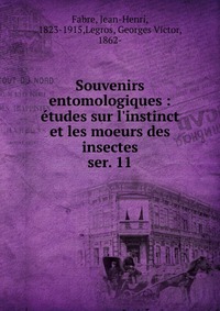 Souvenirs entomologiques