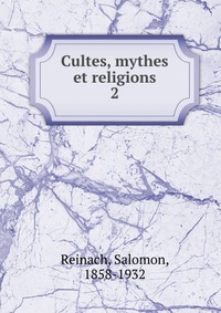 Cultes, mythes et religions