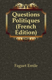 Questions Politiques (French Edition)