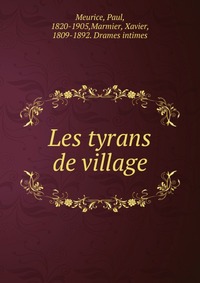 Les tyrans de village