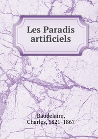 Les Paradis artificiels