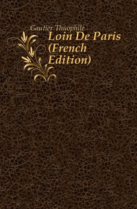 Loin De Paris (French Edition)