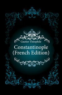 Constantinople (French Edition)