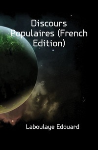 Discours Populaires (French Edition)