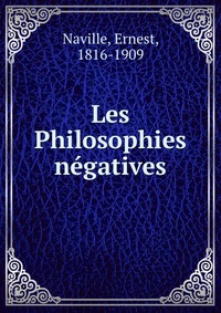 Les Philosophies negatives