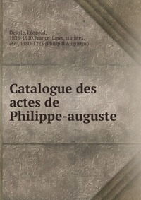 Catalogue des actes de Philippe-auguste