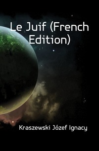 Le Juif (French Edition)