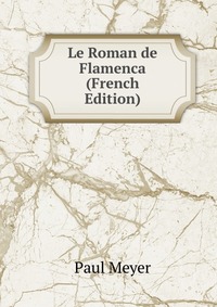 Le Roman de Flamenca (French Edition)