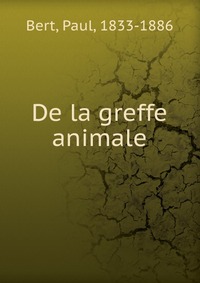 De la greffe animale