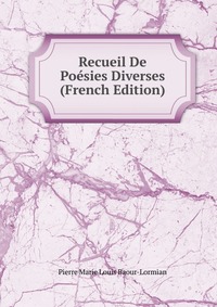 Recueil De Poesies Diverses (French Edition)