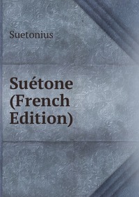 Suetone (French Edition)