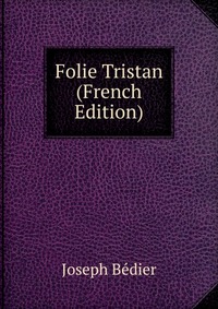 Folie Tristan (French Edition)