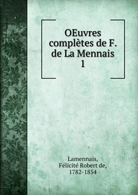 OEuvres completes de F. de La Mennais